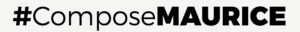 #ComposeMAURICE